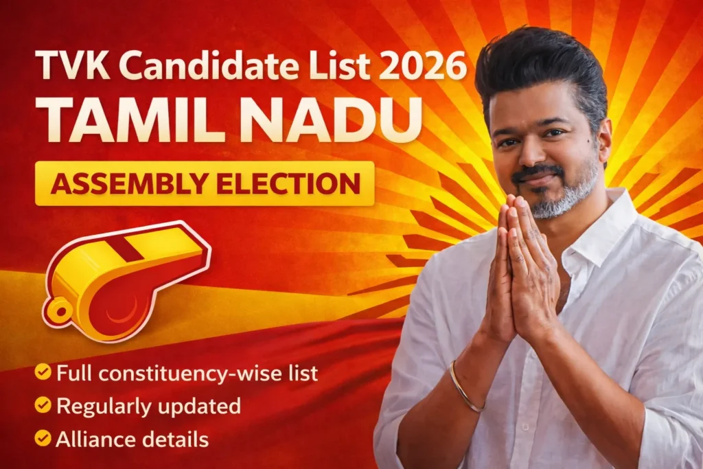 TVK Candidate List 2026 Tamil Nadu Assembly Election — Full Constituency List